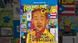 Radiant Child: The Story of Young Artist Jean-Michel Basquiat | Audio Children's Book